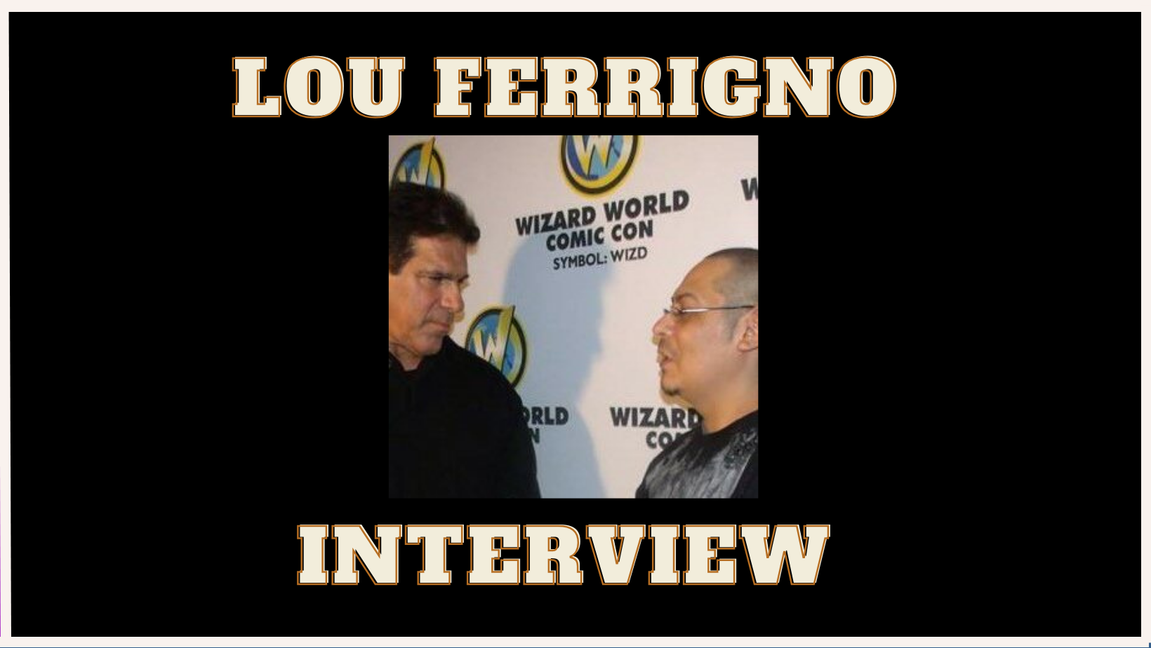 Lou Ferrigno interview